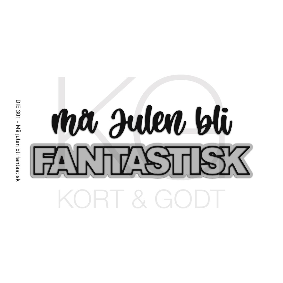 Kort og Godt Die 301 - Fantastisk